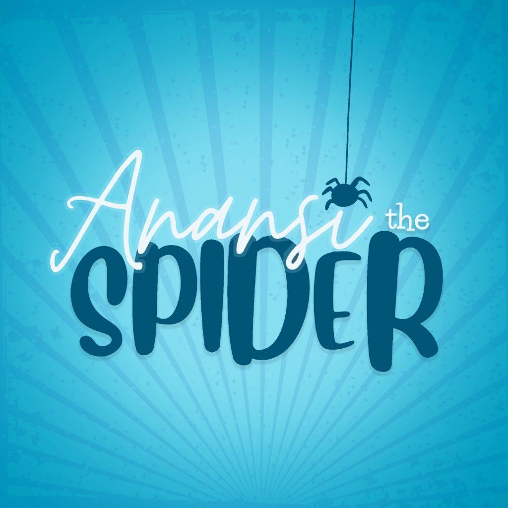 Anansi Anansi the Spider